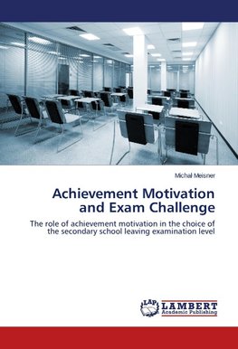 Achievement Motivation and Exam Challenge