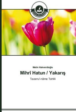 Mihrî Hatun / Yakar¿¿