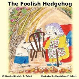The Foolish Hedgehog
