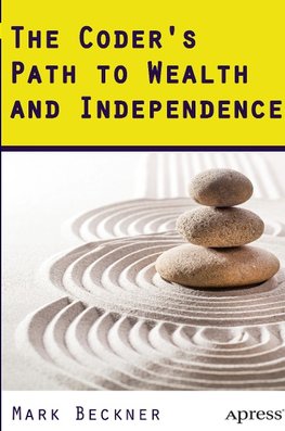 The Coder's Path to Wealth and Independence