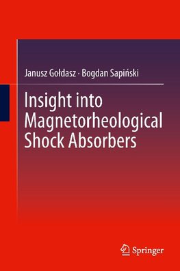 Insight into Magnetorheological Shock Absorbers