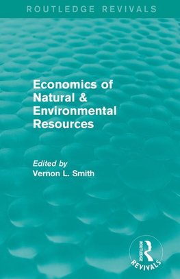 Economics of Natural & Environmental Resources (Routledge Revivals)