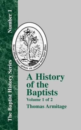 A History of the Baptists - Vol. 1