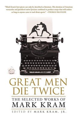 GREAT MEN DIE TWICE