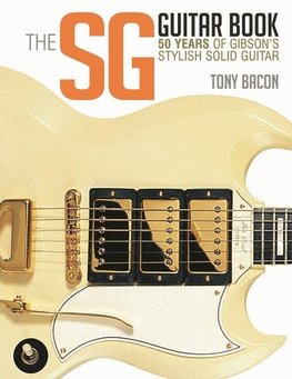 The Sg Guitar Book