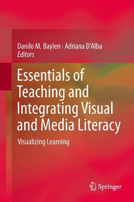 Essentials of Teaching and Integrating Visual and Media Literacy