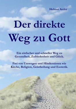 Der direkte Weg zu Gott