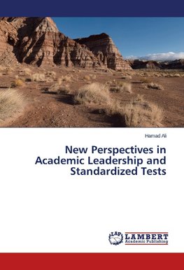 New Perspectives in Academic Leadership and Standardized Tests