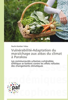 Vulnérabilité-Adaptation du maraîchage aux aléas du climat à Parakou