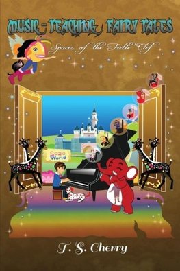 Music-Teaching Fairy Tales Volume 1