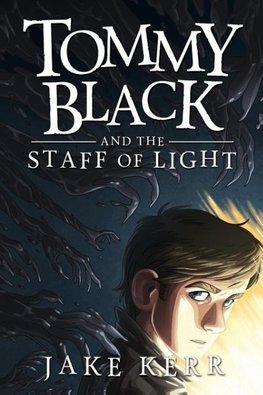 Tommy Black and the Staff of Light