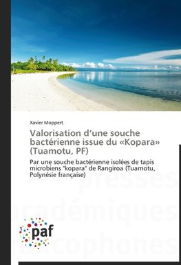 Valorisation d'une souche bactérienne issue du 'Kopara' (Tuamotu, PF)
