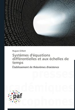Systèmes d'équations différentielles et aux échelles de temps