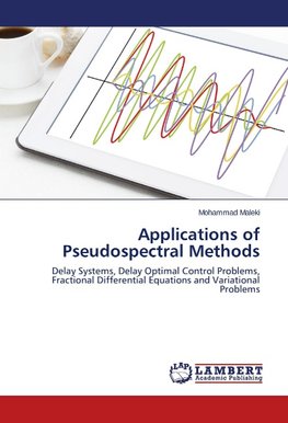Applications of Pseudospectral Methods