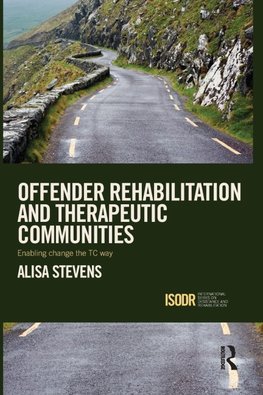 Offender Rehabilitation and Therapeutic Communities