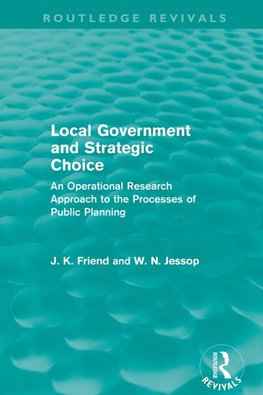 Local Government and Strategic Choice (Routledge Revivals)