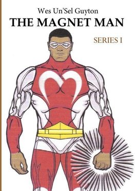 THE MAGNET MAN SERIES I