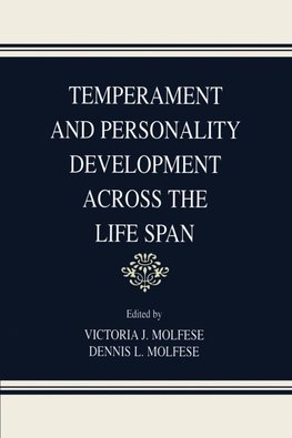Temperament and Personality Development Across the Life Span