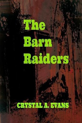 The Barn Raiders