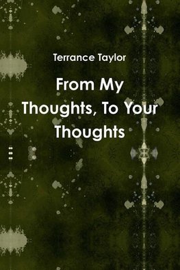 From My Thoughts, To Your Thoughts