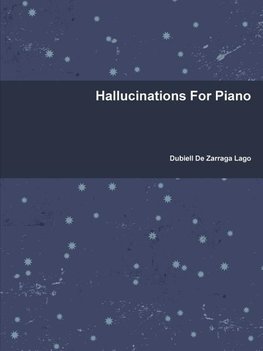 Hallucinations For Piano