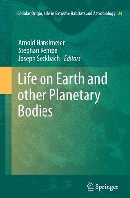 Life on Earth and other Planetary Bodies