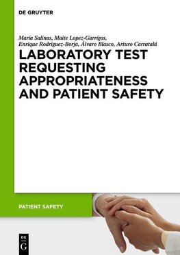 Laboratory Test requesting Appropriateness and Patient Safety