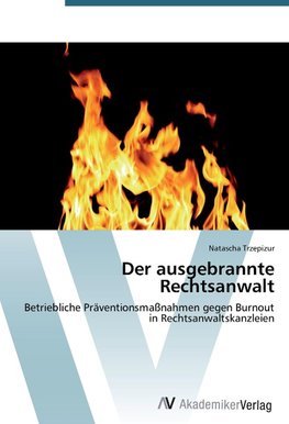 Der ausgebrannte Rechtsanwalt