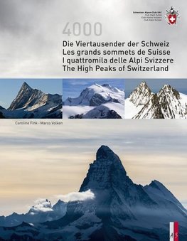 Die Viertausender der Schweiz / Les cimes plus hautes de SuisseI quattromila delle Alpi Svizzere/ The highest peaks of Switzerland