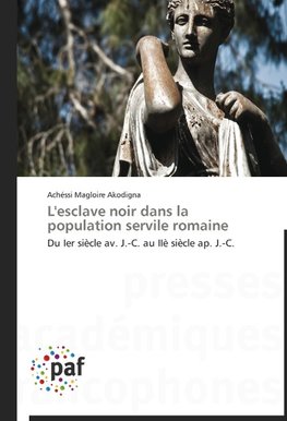 L'esclave noir dans la population servile romaine