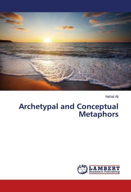 Archetypal and Conceptual Metaphors