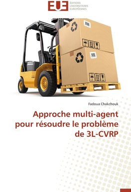 Approche multi-agent pour résoudre le problème de 3L-CVRP