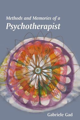 Methods and Memories of a Psychotherapist