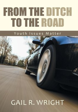 From The Ditch To The Road