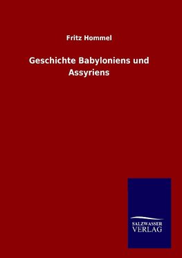 Geschichte Babyloniens und Assyriens