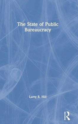 The State of Public Bureaucracy