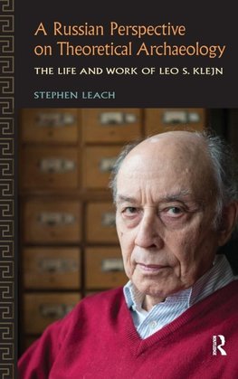 A Russian Perspective on Theoretical Archaeology