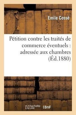 Pétition contre les traités de commerce éventuels