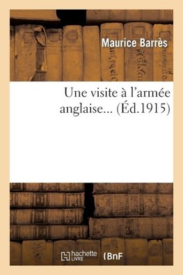 Une visite à l'armée anglaise...