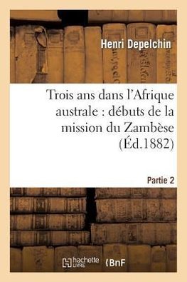 Trois ans dans l'Afrique australe