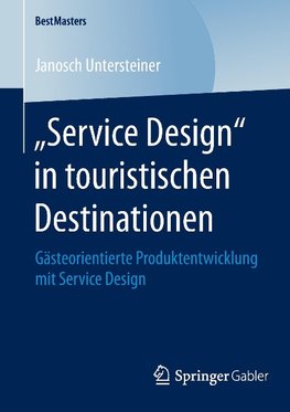 "Service Design" in touristischen Destinationen