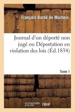 Journal d'un déporté non jugé Tome 1