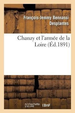 Chanzy et l'Armée de la Loire