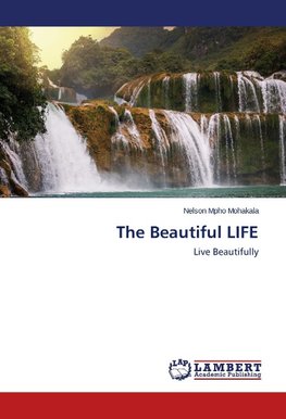 The Beautiful LIFE