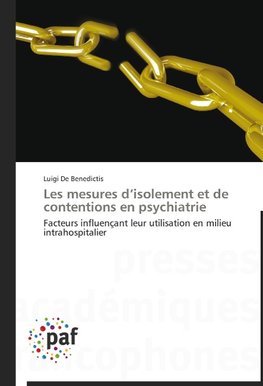 Les mesures d'isolement et de contentions en psychiatrie