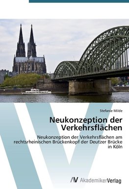 Neukonzeption der Verkehrsflächen
