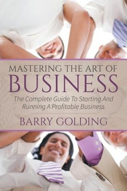 Mastering The Art Of Business