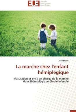 La marche chez l'enfant hémiplégique
