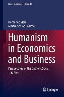 Humanism in Economics and Business