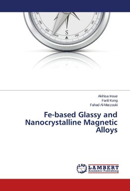 Fe-based Glassy and Nanocrystalline Magnetic Alloys